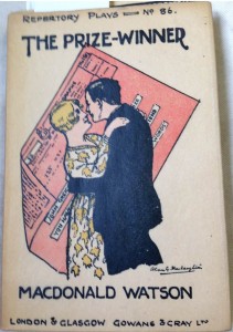 The Prize-Winner. A comedy in one act by Macdonald Watson (Repertory Plays. no. 86.)