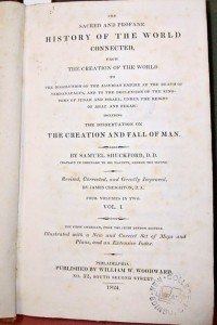 The sacred and profane history of the world ... / by Samuel Shuckford, . ; Revised, by James Creighton, Published by William W. Woodward, 1824. New College Library  Z.2152