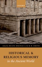 Historical and Religious Memory in the Ancient WorldBeate Dignas and R. R. R. Smith