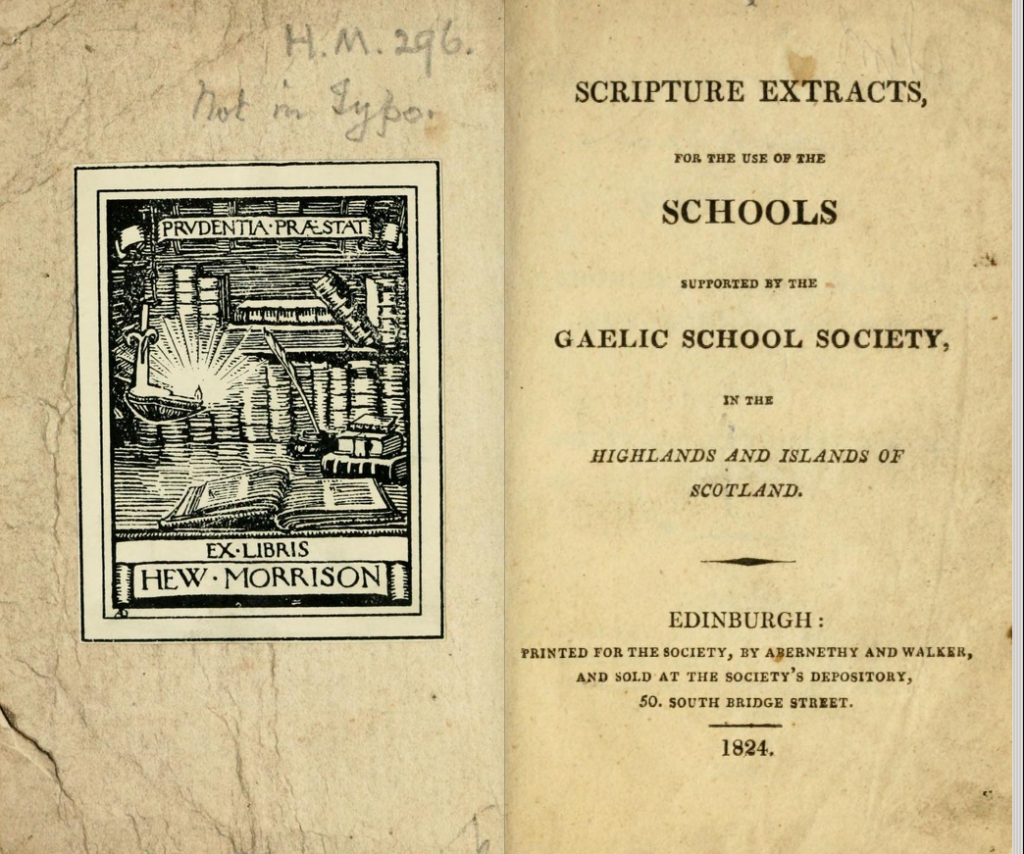Title page of the book Scripture extracts : for the use of the schools supported by the Gaelic School Society in the Highlands and Islands in Scotland. Published in Edinburgh for the Society in 1824.